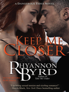 Imagen de portada para Keep Me Closer